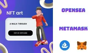 Creating NFT Art (Mint Your Artwork) || OpenSea || MetaMask