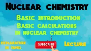 Nuclear chemistry in tamil/Lecture no 1/Explanation in tamil/Easy tricks to study