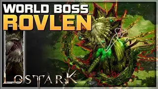 LOST ARK - World Boss ROVLEN - Location: Bilbrin Forest - PC F2P MMORPG Gameplay Walkthrough