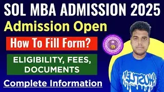 SOL MBA ADMISSION OPEN 2025 ELIGIBILITY, FEES, DOCUMENTS: FULL DETAILS | DU SOL MBA ADMISSION 2025