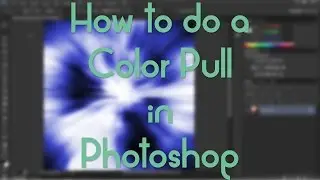 Photoshop - How to do a Color Pull