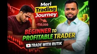 Meri Trading Journey | Beginner to Profitable Trader | Trade with Rutik