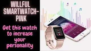 Here's a quick way to Willful Smartwatch for Android Phones | Best Smartwatch Review