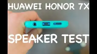 How good is the Huawei Honor 7x speaker