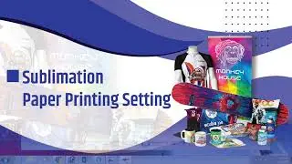 Epson Sublimation Printer Setting to Print on Sublimation Paper for Perfect Result