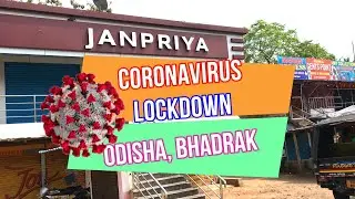 Corona Virus COVID-19, Lockdown In Odisha Due To Coronavirus Outbreak, Bhadrak Lock Down