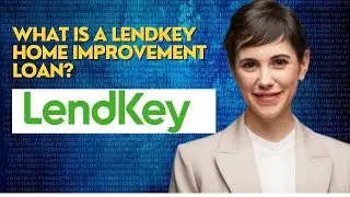What is a Lendkey home improvement loan?
