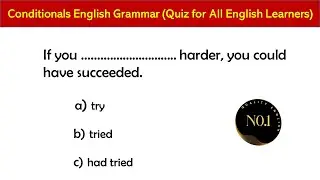 Conditionals Quiz | English Grammar | Zero, first, second, third conditionals | No.1 Quality English