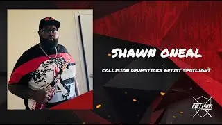 Collision Drumsticks Artist Spotlight - Shawn ONeal