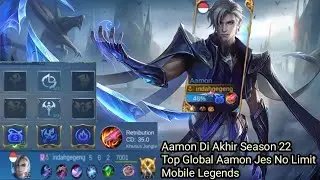 Jes No Limit Top Global Aamon || Build Aamon Tersakit 2021 Di Akhir Season 22 Mobile Lagends