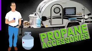 Propane Accessories for RV Camping
