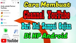 Cara Membuat Channel YouTube Dari Nol Sampai Gajian Di HP Android 2025