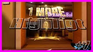 Last Shot / V25 Highlight #7
