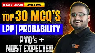 Top 30 KCET MCQs In LPP and Probability | KCET Mathematics 📝📐