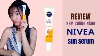Review kem chống nắng Nivea Sun Protect & White SPF50+ PA+++