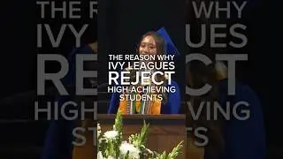 Why Ivy Leagues REJECT High-Achieving Students (REVEALING THE TRUTH BEHIND COLLEGE ADMISSIONS)