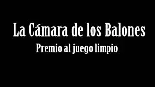 Premio al juego limpio La camara de los balones