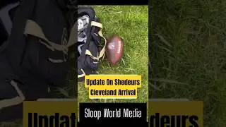 UPDATE ON SHEDEUR IN CLEVELAND #update #sports #football #nfl #viralvideo #subscribe #news #shedeur