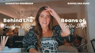 Barcelona's Best Coffee Roaster Begins at the Farm