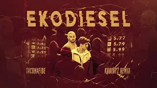 TACONAFIDE - Ekodiesel (KBBEATZ REMIX)