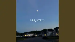 resentful. (feat. Kathryn Christopher)