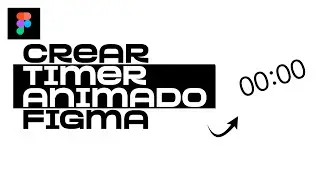 ✌🏼Cómo crear un temporizador animado en Figma | Tutorial Figma