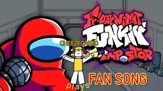 @CHEEZECAKE0 Plays FNF: Lobby (An Impostor V4/V5 Fan Song) #fnf #impostor
