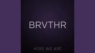 Here We Are
