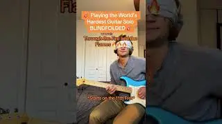 🎸 Playing the World&rsquo;s Hardest Guitar Song BLINFOLDED