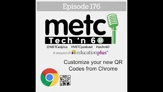 Tech n Sixty Episode 176 Customized QR Codes