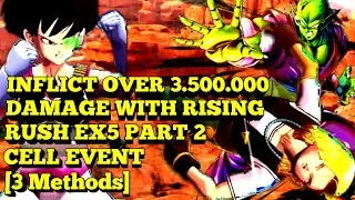 Ex5 Cell Part 2 Inflict Over 3.5 Million Damage With Rising Rush - 3 Methods