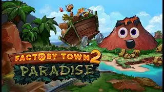 Factory Town 2: Paradise [Announcement Trailer!]