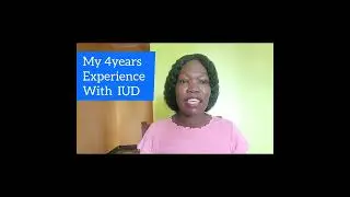 My 4yrs experience with IUD family planning method.