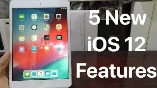 5 New iOS 12 Features on iPad Mini 2