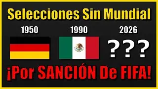 Selecciones Que Se Quedaron Sin Mundial Por Sanci&oacute;n De FIFA