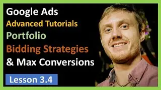3.4 - Google Ads - Portfolio Bid Strategies