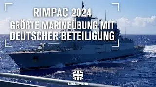 RIMPAC 2024 &ndash; Gr&ouml;&szlig;te Marine&uuml;bung mit 29 Nationen  | Bundeswehr