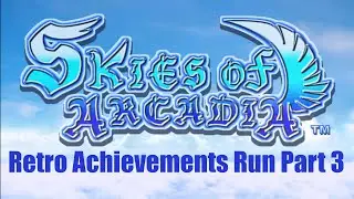 Skies of Arcadia | Sega Dreamcast | part 3 | Hardcore Retro Achievements Run  | Longplay