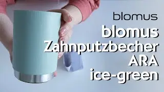 Blomus Zahnputzbecher ARA ice-green - Unboxing