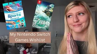 MY NINTENDO SWITCH GAMES WISHLIST