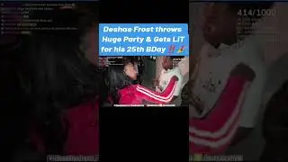 Deshae & Brooklyn Frost was Turnt Up💯🔥 #deshaefrost #brooklynfrost #party #birthday #live
