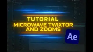 MICROWAVE TWIXTORS and Zooms | TUTORIAL After Effects |