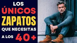 Los 7 ZAPATOS Que Te Har&aacute;n Lucir Elegante Despu&eacute;s de los 40 a&ntilde;os | Moda Hombre