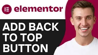 HOW TO ADD A BACK TO TOP BUTTON IN ELEMENTOR (2026)