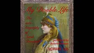 My Double Life: the autobiography of Sarah Bernhardt - Sarah Bernhardt