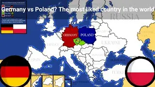 Germany vs Poland? the most liked country in the world
