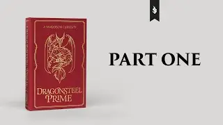 01-Dragonsteel Prime Chapters 1 - 10