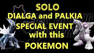 SOLO the DIALGA and PALKIA SPECIAL EVENT RAID with this POKEMON!!!!