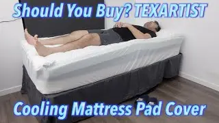 Should You Buy? TEXARTIST Cooling Mattress Pad Cover