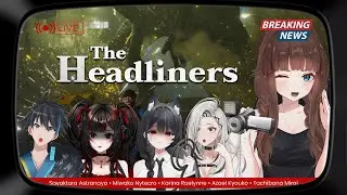 【Collab】 The Headliners - Siyap memviralkan beraking news terkini 🎥
